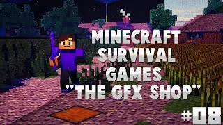 Minecraft Survival Games Ep.8 | The GFX Shop Has Opened :D