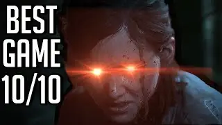 The Last Of Us Part 2 is one of the best games I've ever played