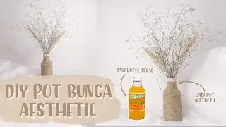 DIY Pot Bunga Aesthetic | Botol Bekas dan Tali Rami