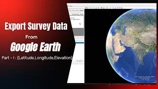 Extract Survey Data from Google Earth | GPS Visualizer | Part - I: (Latitude, Longitude, Elevation)