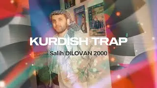 Salih DILOVAN NAZO KURDISH TRAP REMİX