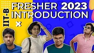 Freshers' 2023 Introduction IIT Bombay