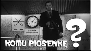 Komu piosenkę?