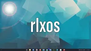 rlxOS | A New And Unique Distribution