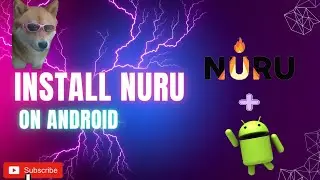 HOW TO INSTALL NURU ON ANDROID