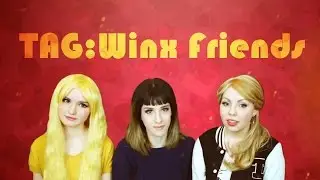 TAG: Winx Friends