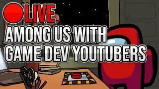 Among Us with Game Dev YouTubers