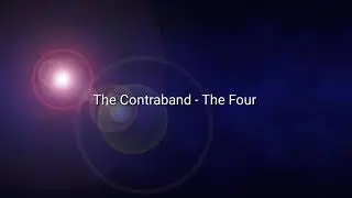 The Contraband - The Four