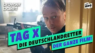 Tag X - Wie Reichsbürger den Umsturz planen | Browser Ballett