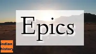Ramayana and Mahabharata - The most important epics of India | Indian History