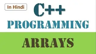 Arrays in C++ | How to implement arrays in C++ language | Learners Region
