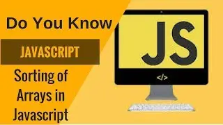Learn Javascript- Sorting of Arrays in Javascript