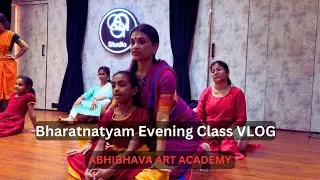 Bharatnatyam Evening Class & Seniors Practice VLOG