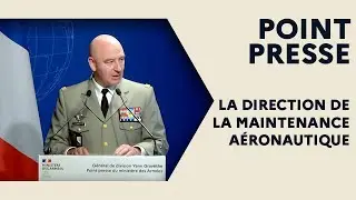 Point presse du 20/04 : la direction de la maintenance aéronautique