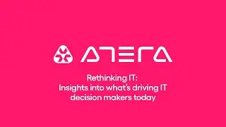 Rethinking IT: Insights into what’s driving IT decision makers today
