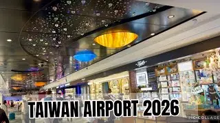 Taipei Taoyuan International Airport (TPE) – Full Layover Experience