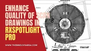 How to Enhance Quality of Scan Drawings in RxSpotlight