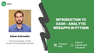 Introduction to Dash - Analytic Web Apps in Python | Adam Schroeder | Plotly and 