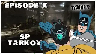 We Get Slapped Around By Tarkov Batman! | Zero To Hero SP Tarkov Ep. 10