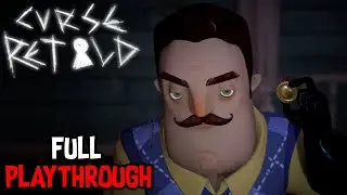 Hello Neighbor Curse Retold Full Game Playthrough (With Commentary)