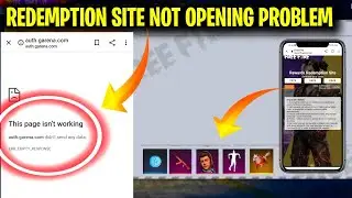 THIS PAGE ISN'T WORKING FREE FIRE | HOW TO OPEN REWARD REDEMPTION SITE | REDEMPTION SITE NOT OPENING