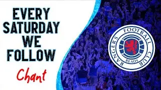 Every Saturday we follow (allez allez allez) - Rangers F.C. chant [WITH LYRICS]