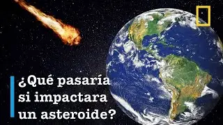 Impacto de Asteroides | Consecuencias Fatales - Documentales National Geographic 2019 HD