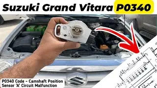 How To Fix p0340 Camshaft position sensor 'A' Circuit Malfunction || Suzuki Grand Vitara
