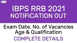 IBPS RRB 2021 NOTIFICATION OUT | EXAM DATE, VACANCIES & AGE | IBPS RRB NOTIFICATION 2021 OUT