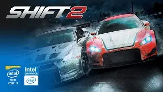 Shift 2 Unleashed on Intel HD Graphics 2500 | Core i5-3570 & 8GB RAM