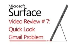 Review # 7: Quick Look - Gmail Problem Microsoft Windows Surface RT