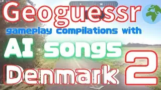 Denmark 2 🌍 Geoguessr gameplay compilation wth songs generated with help of AI #aimusic  #geoguessr