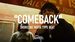 Shoreline Mafia Type Beat x OhGeesy Type Beat - "COMEBACK"