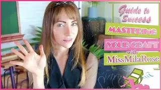 📹Mastering Your Craft |💸MissMilaRose's Guide to Success💸