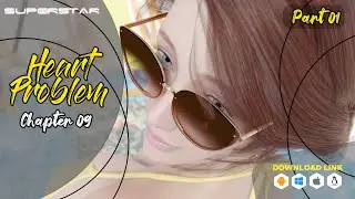 Heart Problem | Chapter 09 | Part 01 | Superstar | Adult Game | Download link
