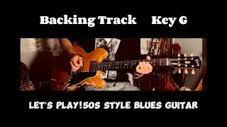 Let`s Play! 50s Style Blues Guitar Backing Track