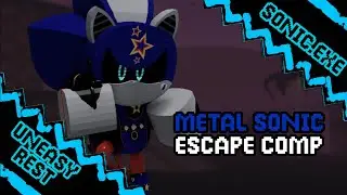 Metal Sonic Escape Comp - Sonic.EXE: Uneasy Rest v0.5