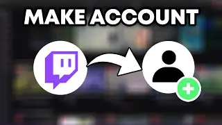 How To Make A Twitch Account | Quick & Easy
