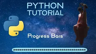 Python Tutorial: Progress Bars