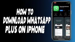 How to download whatsapp plus on iphone?