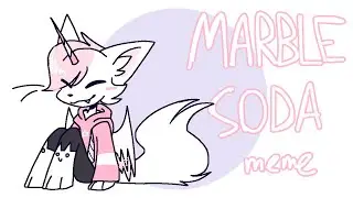 marble soda animation meme