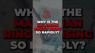 Why Is Malaysian Ringgit UP So Much NOW? #malaysia #ringgit #brics