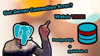 PostgreSQL Server Error SOLVED & Explained | Database Connection via pgAdmin 4