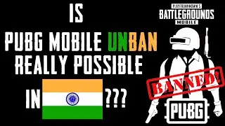 Pubg Mobile Ban in INDIA | Is UNBAN Really Possbile ? | Pubg New Update