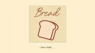 lukrembo - bread (1 hour loop)