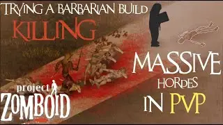 Killing massive hordes with my barbarian build in a multiplayer Project Zomboid PVP server! #7