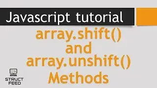 Shift and Unshift Methods in JavaScript Arrays