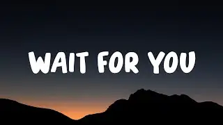 Myles Smith - Wait For You (Lyrics)