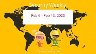 Cybersecurity Weekly Hacker News Feb 6 - Feb 13, 2023 #hacker  #ransomware  #cybersecurity