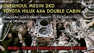 Overhoul mesin Toyota Hilux 2KD 4x4 Suara kemlatak | DFR Auto
